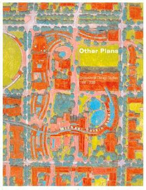 Pamphlet Architecture 22: Other Plans University of Chicago Studies 1998-2000 by Michael Sorkin