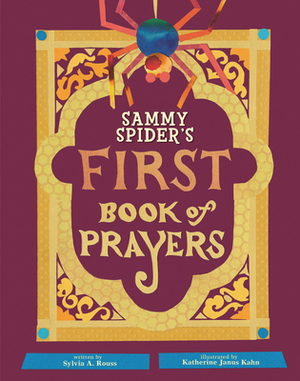 Sammy Spider's First Book of Prayers by Sylvia A. Rouss