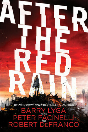 After the Red Rain by Robert DeFranco, Barry Lyga, Peter Facinelli