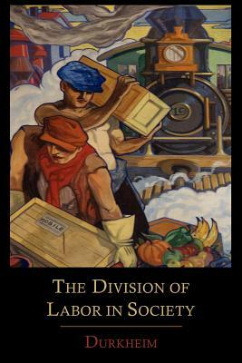 The Division of Labor in Society by Émile Durkheim