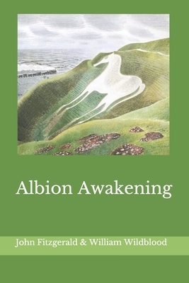 Albion Awakening by John Fitzgerald, William Wildblood