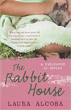 The Rabbit House by Laura Alcoba