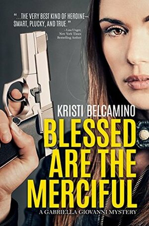 Blessed are the Merciful by Kristi Belcamino