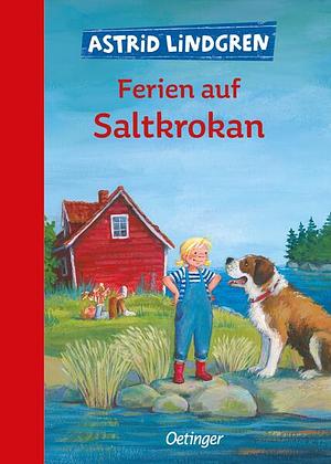 Ferien auf Saltkrokan by Astrid Lindgren