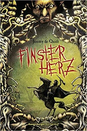 Finsterherz by Ursula Höfker, Jeremy de Quidt