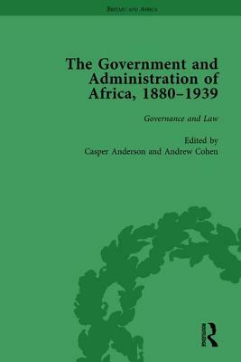 The Government and Administration of Africa, 1880-1939 Vol 2 by Casper Anderson, Andrew Cohen