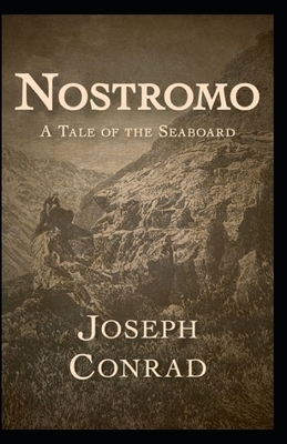 Nostromo Illustrated by Joseph Conrad