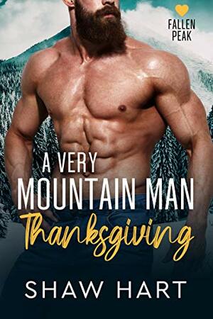 A Very Mountain Man Thanksgiving by Shaw Hart