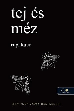 Tej és méz by Rupi Kaur