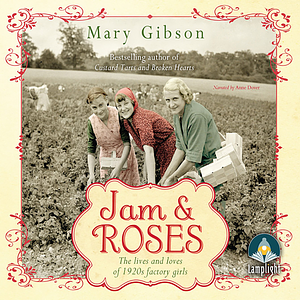 Jam and Roses by Mary Gibson