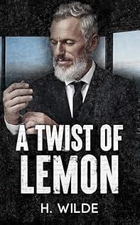 A Twist of Lemon by Havoc Wilde