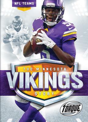 The Minnesota Vikings Story by Thomas K. Adamson