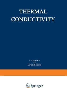 Thermal Conductivity 18 by T. Ashworth, David R. Smith