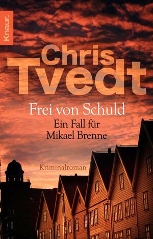 Frei von Schuld by Chris Tvedt