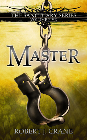 Master by Robert J. Crane