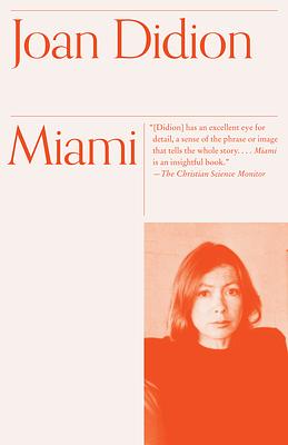 Miami by Joan Didion