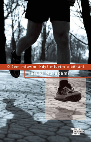 O čem mluvím, když mluvím o běhání by Tomáš Jurkovič, Haruki Murakami