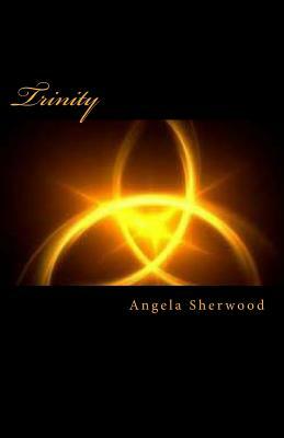 Trinity by Angela Sherwood