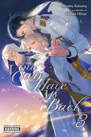 You Can Have My Back, Vol. 3 (light Novel) by Minami Kotsuna