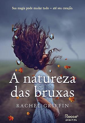 A Natureza Das Bruxas by Rachel Griffin