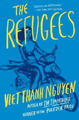 The Refugees by Viet Thanh Nguyen