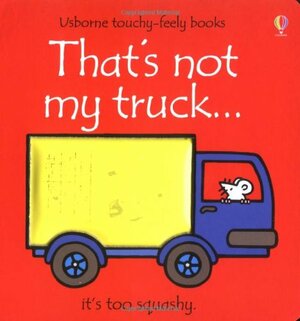 That's Not My Truck by Fiona Watt, Rachel Wells