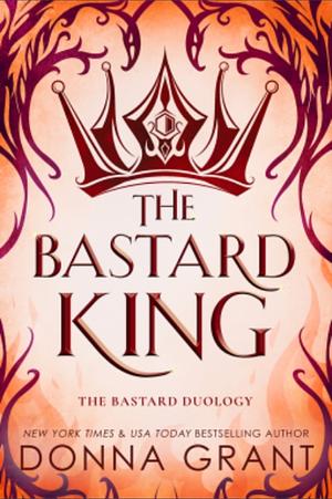 The Bastard King by Donna Grant