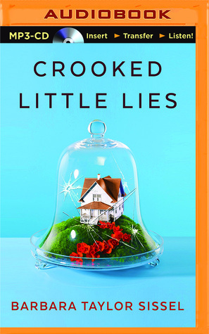 Crooked Little Lies by Barbara Taylor Sissel