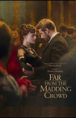 Far from the Madding Crowd Annotated by Thomas Hardy