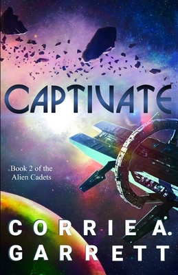 Captivate by Corrie Garrett