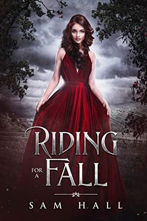 Riding for a Fall by Sam Hall