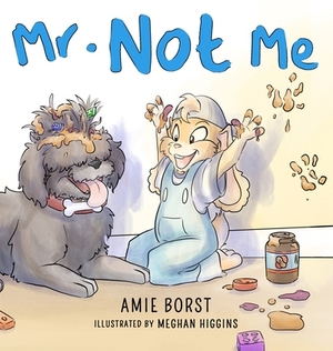 Mr. Not Me by Amie Borst