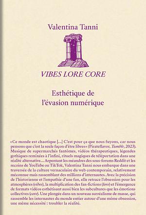 Vibes Lore Core by Valentina Tanni