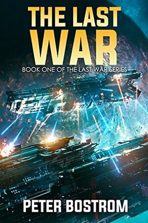 The Last War by Peter Bostrom