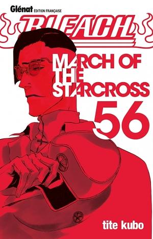Bleach, Tome 56: March Of The Starcross by Tite Kubo