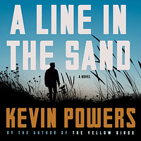 A Line in the Sand by Kevin Powers