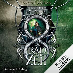 Der neue Frühling by Robert Jordan