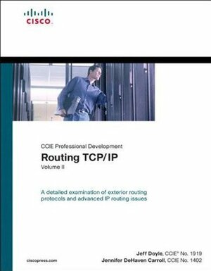 Routing Tcp/Ip, Volume II (CCIE Professional Development) by Jennifer DeHaven Carroll, Jeff Doyle