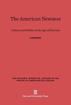 The American Newness by Irving Howe