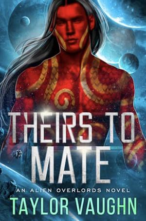 Theirs to Mate by Theodora Taylor, Eve Vaughn