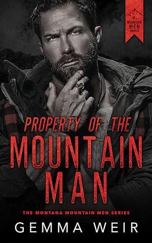 Property Of The Mountain Man by Gemma Weir
