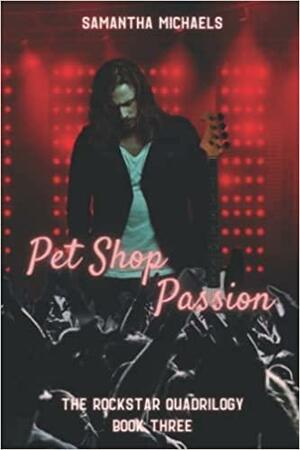 Pet Shop Passion by Samantha Michaels