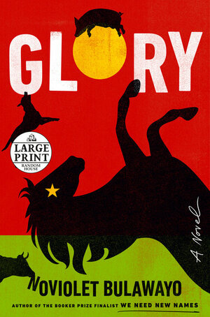 Glory by NoViolet Bulawayo