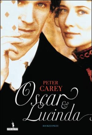 Oscar e Lucinda by Peter Carey