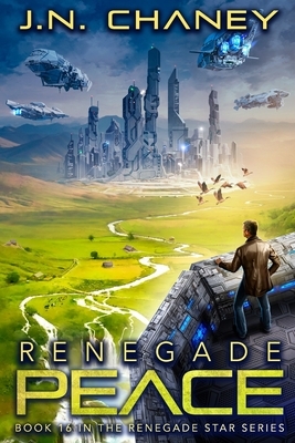 Renegade Peace by J.N. Chaney