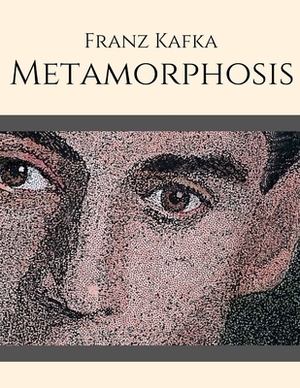 The Metamorphosis by Franz Kafka