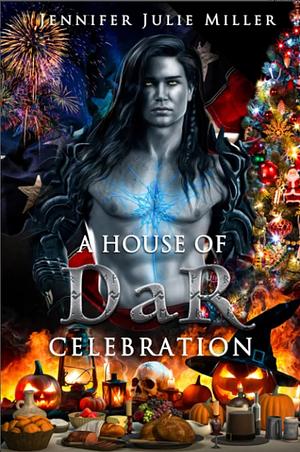 A house of DaR celebration by Jennifer Julie Miller, Jennifer Julie Miller