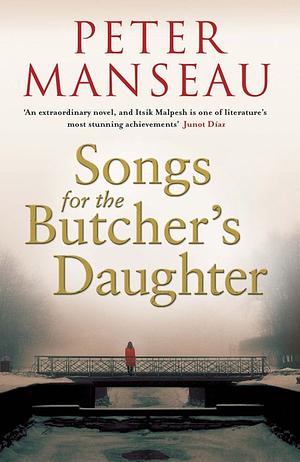 Songs for the Butcher's Daughter by Peter Manseau