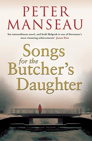 Songs for the Butcher's Daughter by Peter Manseau