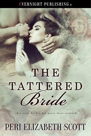 The Tattered Bride by Peri Elizabeth Scott
